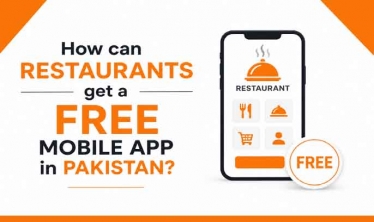 How Can Restaurants Get a Free Mobile App in Pakistan?